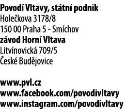 Povod Vltavy, st tn  podnik Hole kova 3178/8 150 00 Praha 5 Sm chov z vod Horn  Vltava Litv novick  709/5  esk  Bud ...
