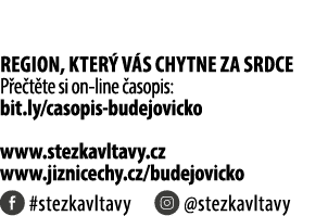 Region, kter v s chytne za srdce P e t te si on line  asopis: bit.ly/casopis budejovicko www.stezkavltavy.cz www.jiz...