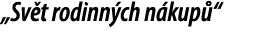 „Sv t rodinn ch n kup “