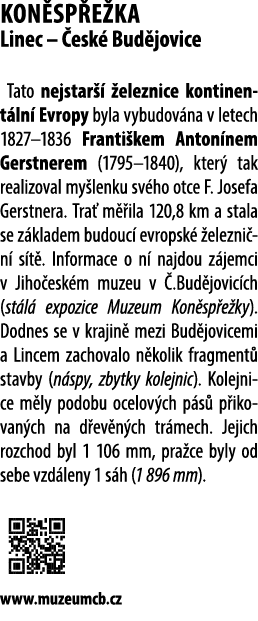 KON SP E KA Linec – esk  Bud jovice Tato nejstar    eleznice kontinent ln  Evropy byla vybudov na v letech 1827–1836...