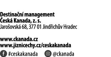 Destina n management  esk  Kanada, z. s. Jaro ovsk  68, 377 01 Jind ich v Hradec www.ckanada.cz www.jiznicechy.cz/ce...
