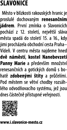 SLAVONICE M sto v bl zkosti rakousk ch hranic je proslul dochovan m renesan n m j drem. Prvn  zm nka o Slavonic ch p...
