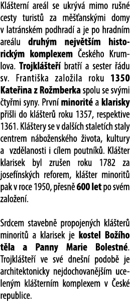 Kl tern  are l se ukr v  mimo ru n  cesty turist  za m   ansk mi domy v latr nsk m podhrad  a je po hradn m are lu d...