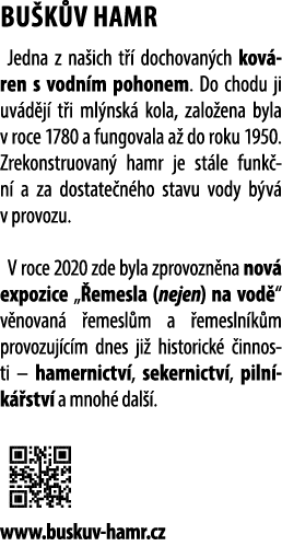 BU K V HAMR Jedna z na ich t  dochovan ch kov ren s vodn m pohonem. Do chodu ji uv d j  t i ml nsk  kola, zalo ena b...