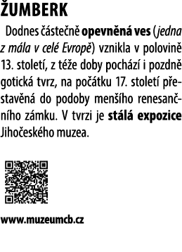  UMBERK Dodnes  ste n  opevn n  ves (jedna z m la v cel  Evrop ) vznikla v polovin  13. stolet , z t  e doby poch z ...