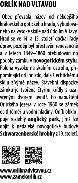 ORL K NAD VLTAVOU Obec p evzala n zev od n kdej ho kr lovsk ho gotick ho hradu, vybudovan ho na vysok  sk le nad  do...