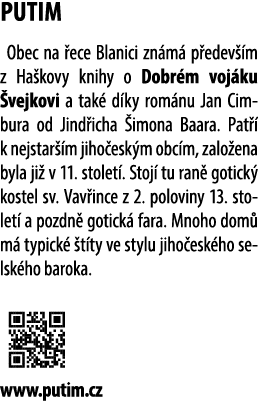 PUTIM Obec na ece Blanici zn m  p edev  m z Ha kovy knihy o Dobr m voj ku  vejkovi a tak  d ky rom nu Jan Cimbura od...