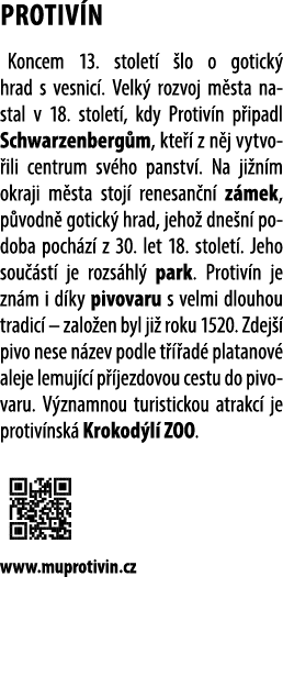 PROTIV N Koncem 13. stolet  lo o gotick  hrad s vesnic . Velk  rozvoj m sta nastal v 18. stolet , kdy Protiv n p ipa...