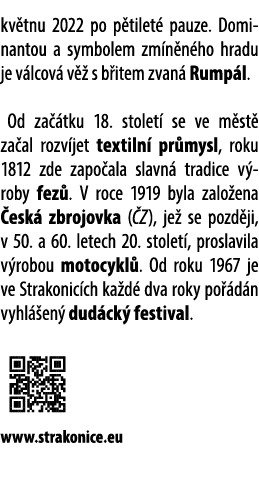 kv tnu 2022 po p tilet pauze. Dominantou a symbolem zm n n ho hradu je v lcov  v   s b item zvan  Rump l. Od za  tku...