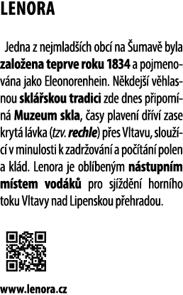 LENORA Jedna z nejmlad ch obc  na  umav  byla zalo ena teprve roku 1834 a pojmenov na jako Eleonorenhein. N kdej   v...