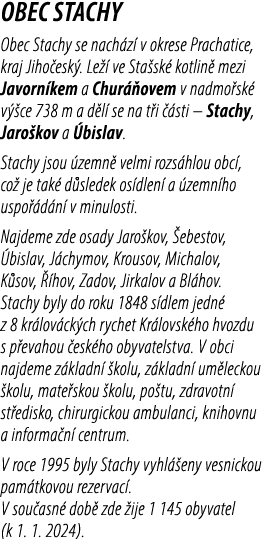 Obec stachy Obec Stachy se nach z v okrese Prachatice, kraj Jiho esk . Le   ve Sta sk  kotlin  mezi Javorn kem a Chu...