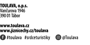 TOULAVA, o.p.s. Van urova 1946 390 01 T bor www.toulava.cz www.jiznicechy.cz/toulava ￼ #toulava #srdceturistiky ￼ @To...