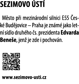 SEZIMOVO ST  M sto p i mezin rodn  silnici E55  esk  Bud jovice – Praha je zn m  jako letn  s dlo druh ho  s. prezid...