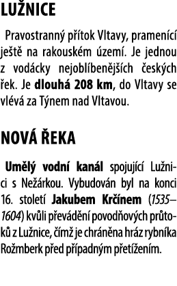 LU NICE Pravostrann p  tok Vltavy, pramen c  je t  na rakousk m  zem . Je jednou z vod cky nejobl ben j  ch  esk ch ...