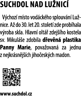 SUCHDOL NAD LU NIC V choz  m sto vod ck ho splouv n  Lu nice. A  do 30. let 20. stolet  zde prob hala v roba skla. H...
