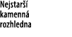 Nejstar  kamenn  rozhledna
