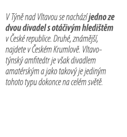 V T n nad Vltavou se nach z  jedno ze dvou divadel s ot  iv m hledi t m v  esk  republice. Druh , zn m j  , najdete ...