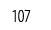 107