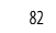 82