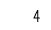 4